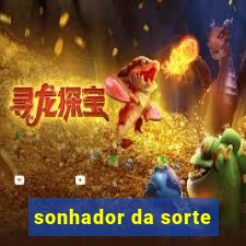 sonhador da sorte